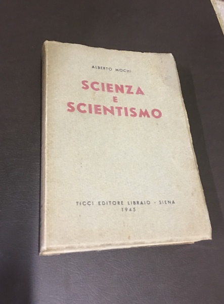 Scienza e scientismo.