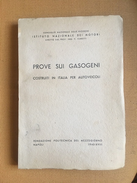 Prove sui gasogeni costruiti in Italia per autoveicoli.