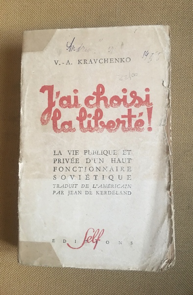 J'ai choisi la libertè! La vie publique et prive d'un …