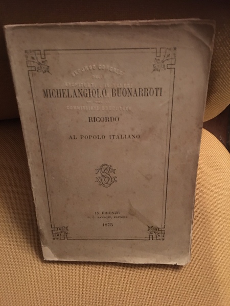Michelangelo Buonarroti ricordo al popolo italiano.