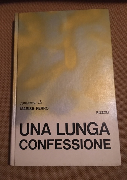 Una lunga confessione.