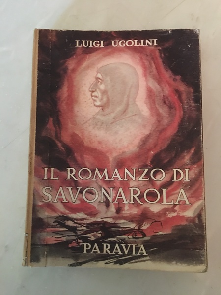 Il romanzo di Savonarola.