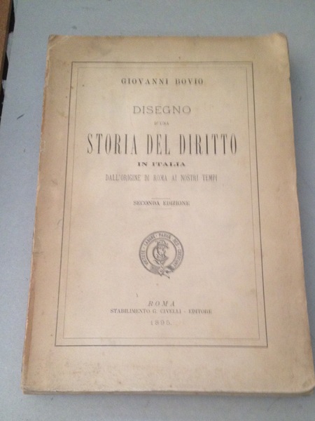 Disegno d'una storia del diritto in Italia dall'origine di Roma …