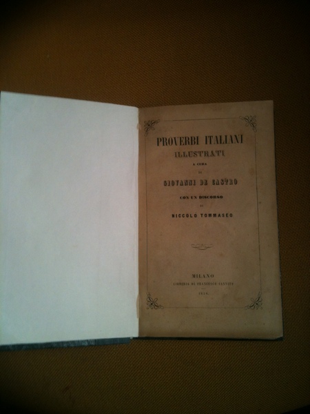 Proverbi italiani illustrati. Con un discorso di Niccolò Tommaseo.