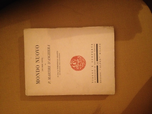 Mondo nuovo (De orbe novo) di P. Martire D'Anghiera.