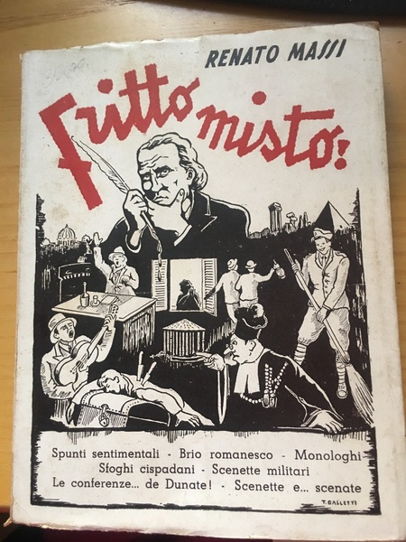 Fritto misto! spunti semtimentali-brio romanesco- monologhi- sfoghi cispadani-scenette militari- le …