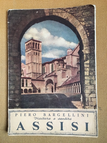 Visitare e sentire Assisi.