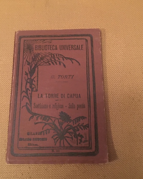 La torre di Capua. Scetticismo e religione. Sulla poesia.