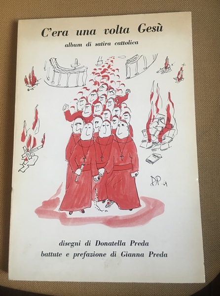 C'era una volta Gesù. Album di satira cattolica.