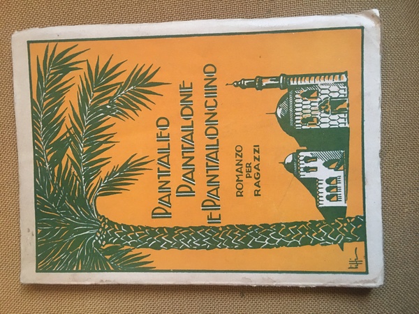 Pantaleo pantalone e pantaloncino. Romanzo pe ragazzi.