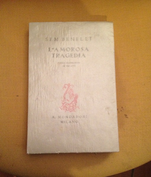 L'amorosa tragedia. Poema drammatico in tre atti.