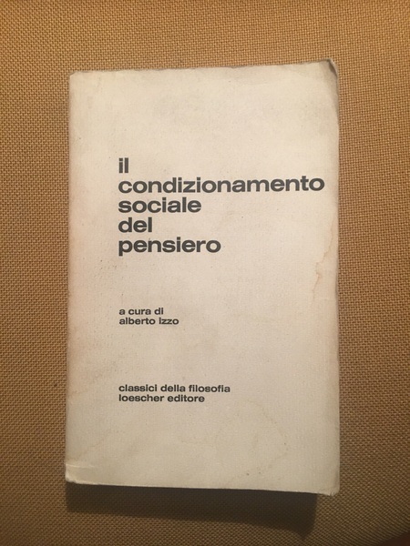 Il condizionamento sociale del pensiero.