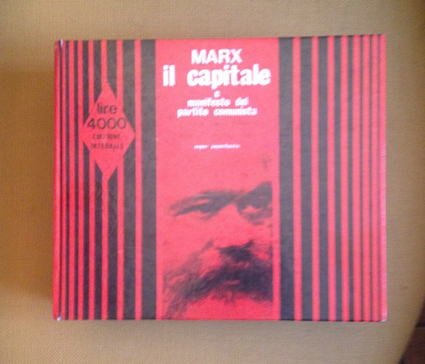 Il capitale critica dell'economia politica. Manifesto del partito comunista.
