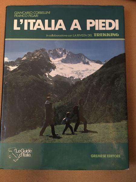 L'Italia a piedi. In collaborazione con la rivista Trekking.