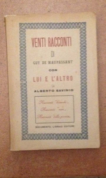 Venti racconti con lui e l'altro di Alberto Savinio.