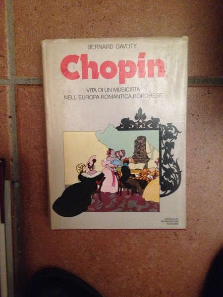 Chopin vita di un musicista nell'Europa romantica borghese.