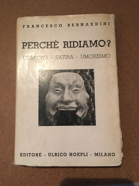 Perchè ridiamo. Comicità Satira Umorismo.