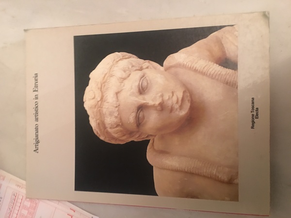 Artigianato artistico in Etruria.