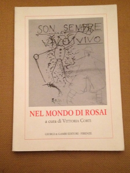 Nel mondo di Rosai.