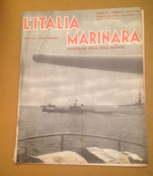 L'italia Marinara. Illustrato della lega navale.Febbraio 1940.