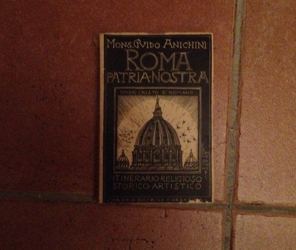 Roma Patria Nostra. Itinirerario religioso - storico - artistico.
