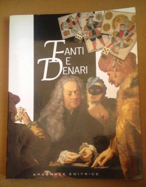 Fanti e denari.