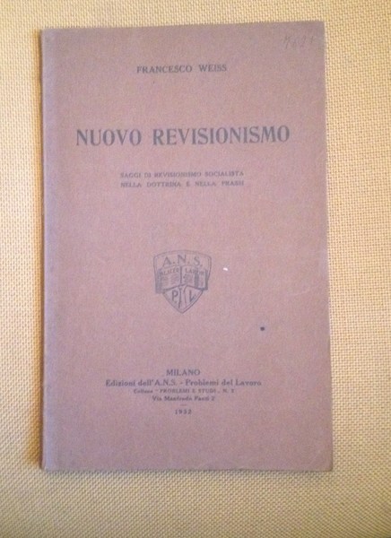 Nuovo revisionismo. Saggi di revisionismo socialista nella dottrina e nella …