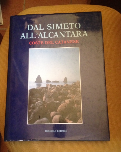 Dal Simeto all'Alcantara coste del catanese.