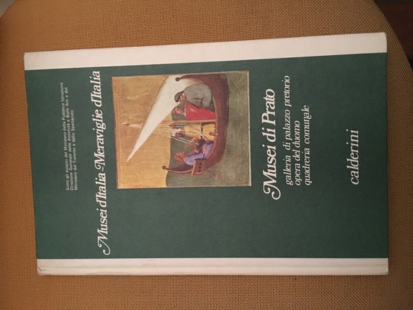 Musei di Prato, Galleria di Palazzo Pretorio, Opera del Duomo, …