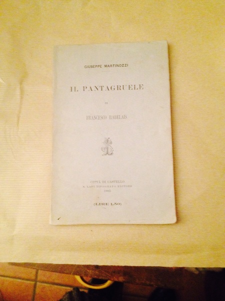 Il pantagruele di Francesco Rabelais.
