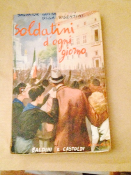 Soldatini d'ogni giorno.