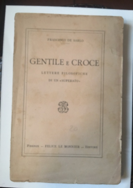 Gentile e Croce. Lettere filosofiche di un "superato"