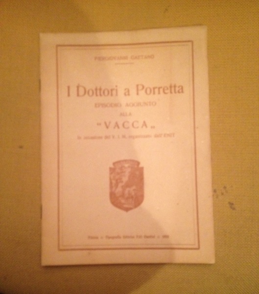 I dottori a Porretta episodio aggiunto alla " Vacca" in …