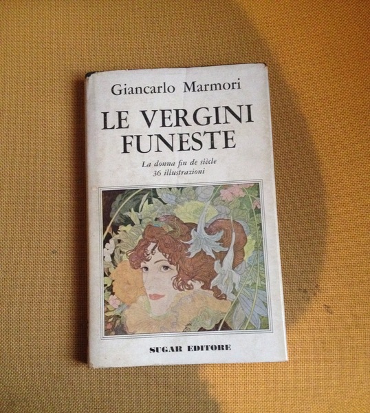 Le vergini funeste. la donna fin de siecle.
