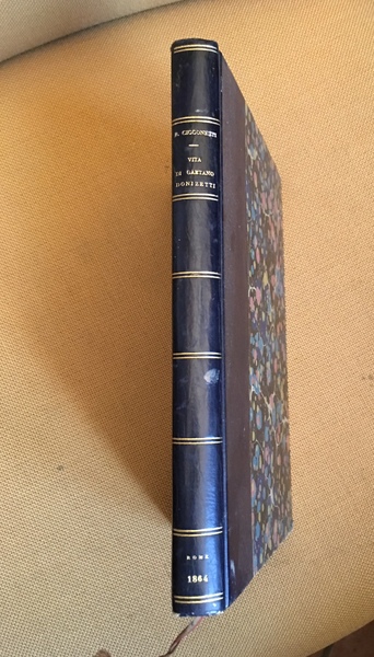 Vita di Gaetano Donizetti.