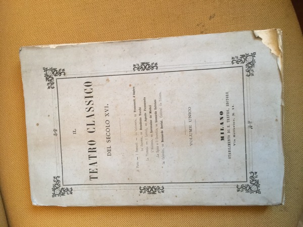 Il teatro classico del secolo XVI. Il furto - i …