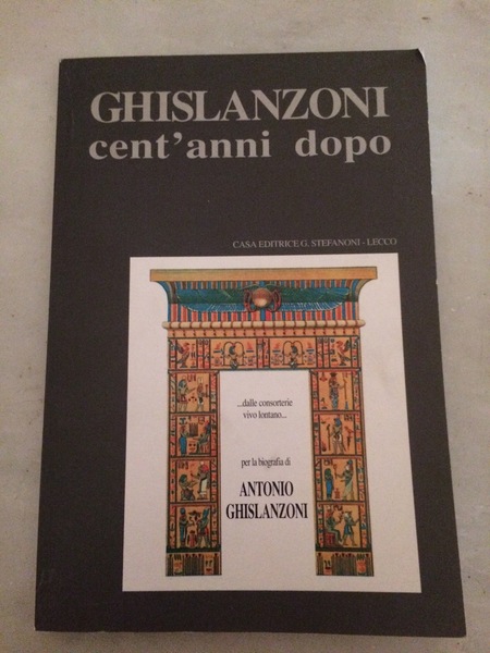 Ghislanzoni cent'anni dopo.