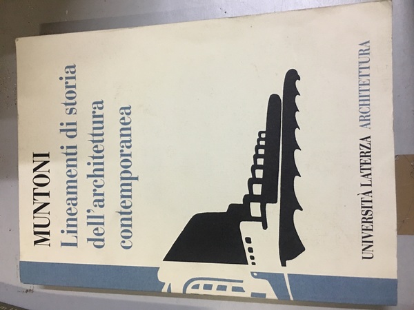 Lineamenti di storia dell'architettura contemporanea.