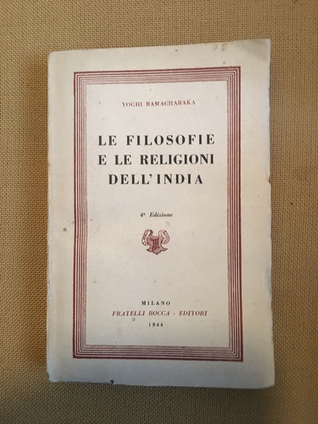 Le filosofie e le religioni dell'India.