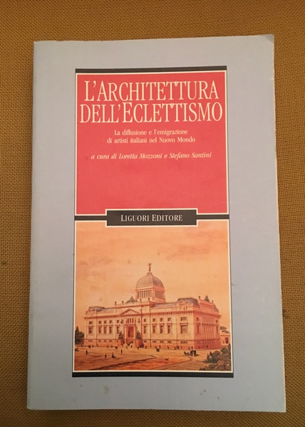 L'architettura dell'eclettismo.