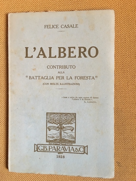 L'albero contributo alla "battaglia per la foresta"