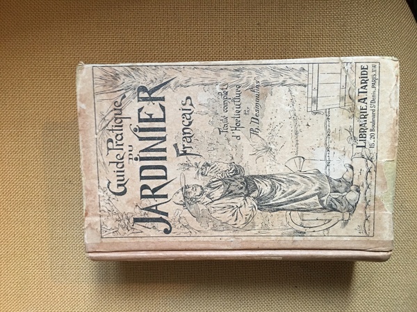 Guide pratique du jardinier francais ou traité complet d'horticulture.