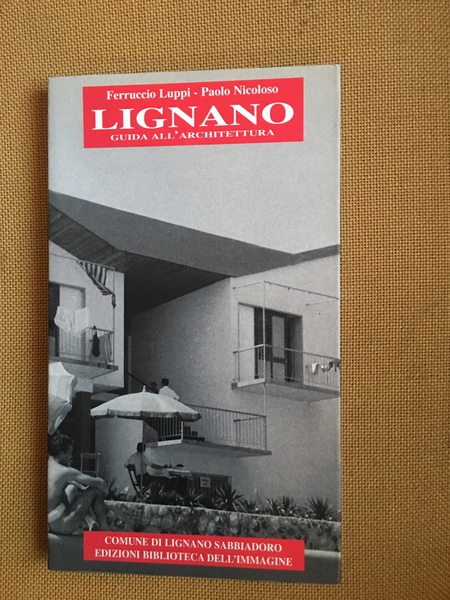 Lignano guida all'architettura.