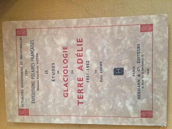 Études de Glaciologie en Terre Adèlie 1951-1952. Expeditions Polaires Françaises, …