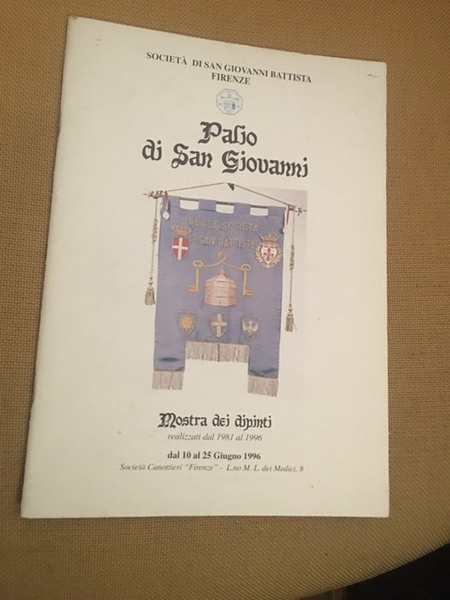 Palio di San Giovanni. Mostra di dipinti realizzati dal 1981 …