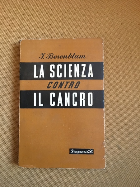 La scienza contro il cancro.