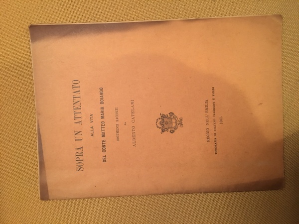 Sopra un attentato alla vita del Conte Matteo Maria Boiardo.