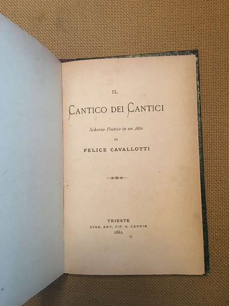 Il Cantico dei Cantici, Scherzo Poetico in un Atto