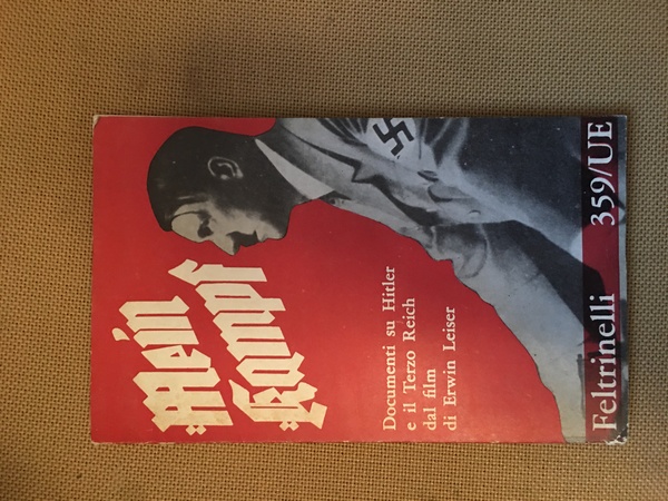 Mein Kampf. Documenti su Hitler e il Terzo Reich dal …