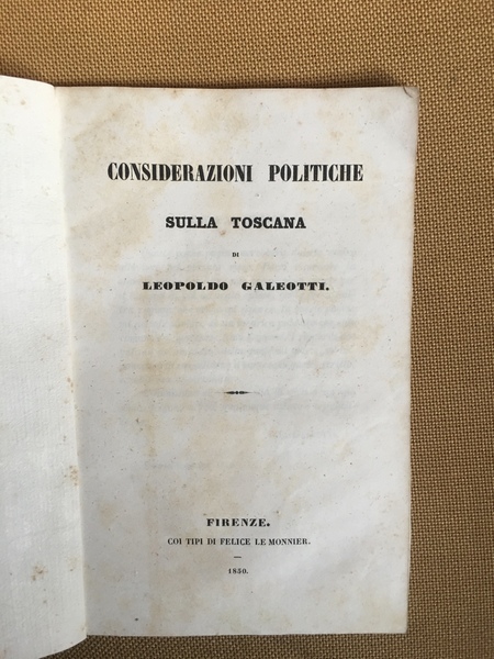 Considerazioni politiche sulla Toscana.